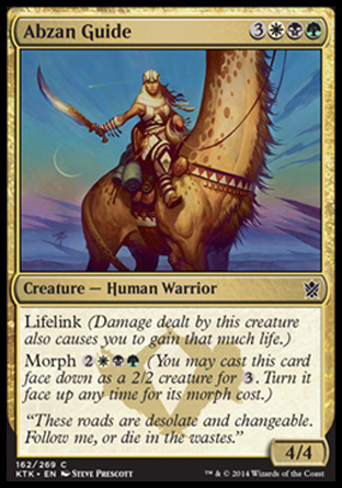 This common morph is an 8 point life swing waiting to happen.   Beware face-down Abzan creatures with 5 mana open.